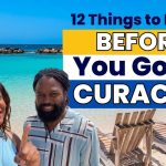 CURACAO TRAVEL TIPS – 12 Things to Know Before You Go to Curaçao